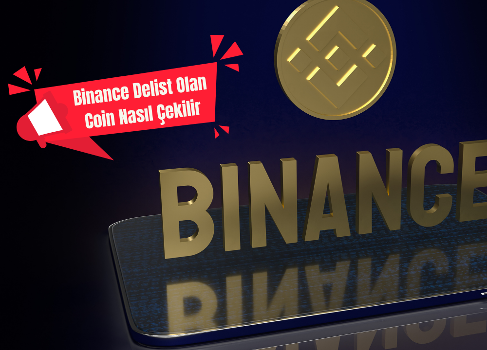 Binance Delist Olan Coin Nasıl Çekilir? (2023)